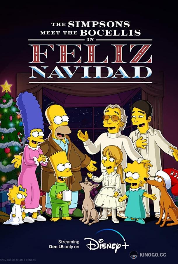 Симпсоны знакомятся с Бочелли в Фелис-Навидад The Simpsons Meet the Bocellis in Feliz Navidad (2022)