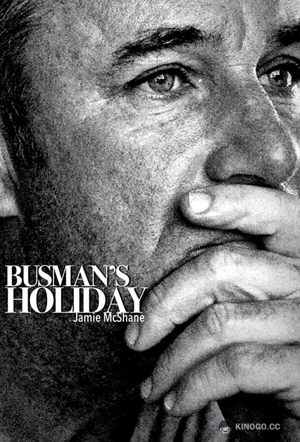 Странствия Басмана Busman's Holiday (2020)