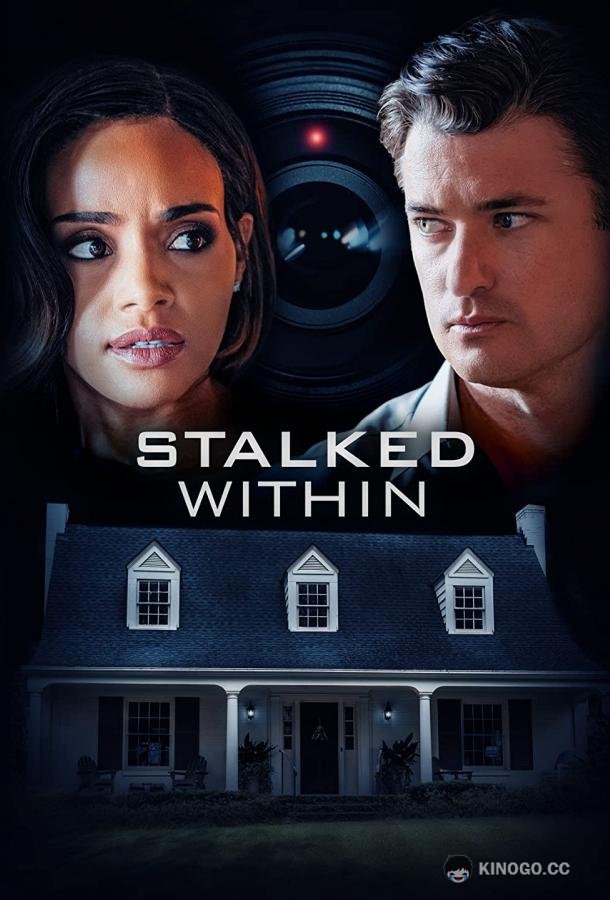 Шпионаж Stalked Within (2022)