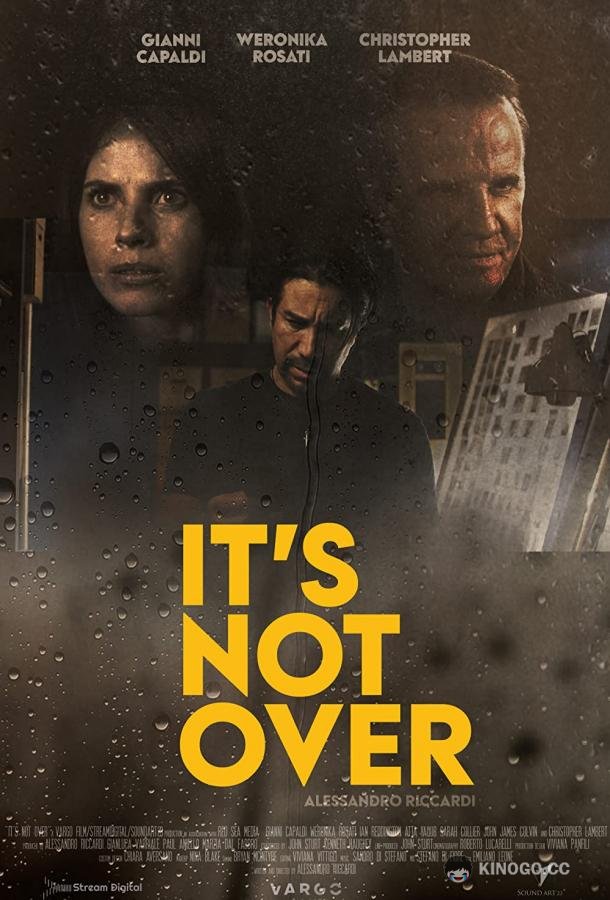 Это не конец It's not over (2022)