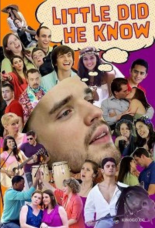 Кто бы мог подумать Little Did He Know (2013)