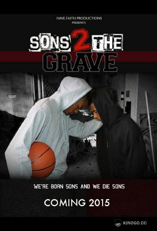 Сыновья до гроба Sons 2 the Grave (2022)