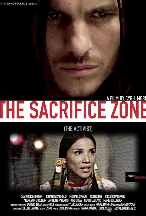 Жертвенная зона: Активист The Sacrifice Zone / The Activist (2022)