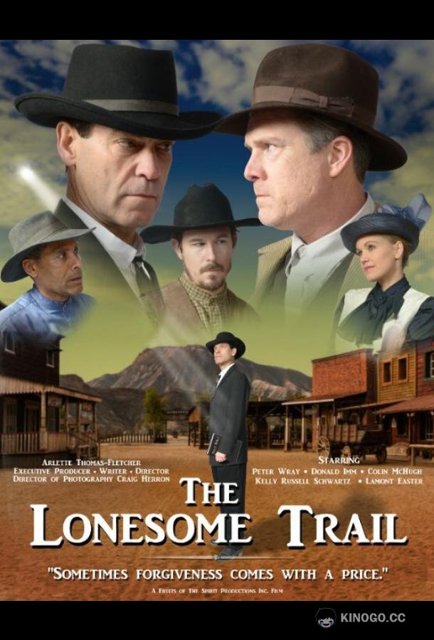 Одинокий Путь The Lonesome Trail (2022)