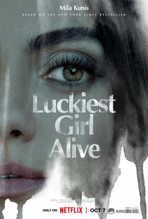 Счастливые девочки не умирают Luckiest Girl Alive (2022)