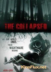 Разрушенный The Collapsed (2011)