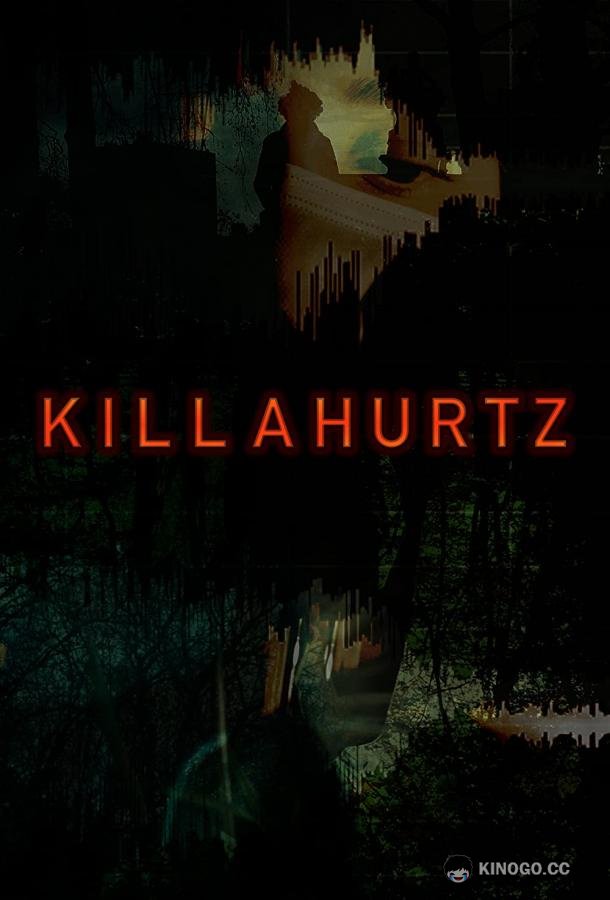 Киллергерц Killahurtz (2022)