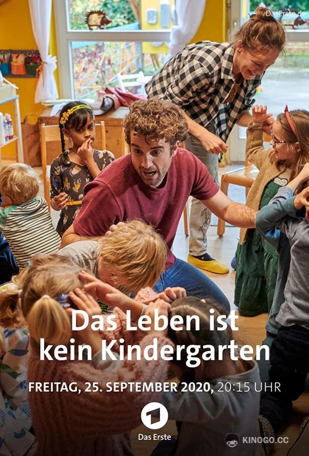 Жизнь - не детский сад Das Leben ist kein Kindergarten (2020)
