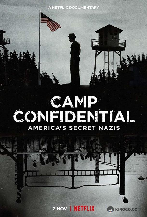 Секретный лагерь: Пленные нацисты в Америке Camp Confidential: America's Secret Nazis (2021)