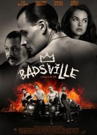 Бэдсвилль Badsville (2017)