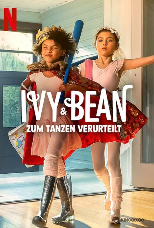 Айви + Бин: Обреченные танцевать Ivy + Bean: Doomed to Dance (2022)