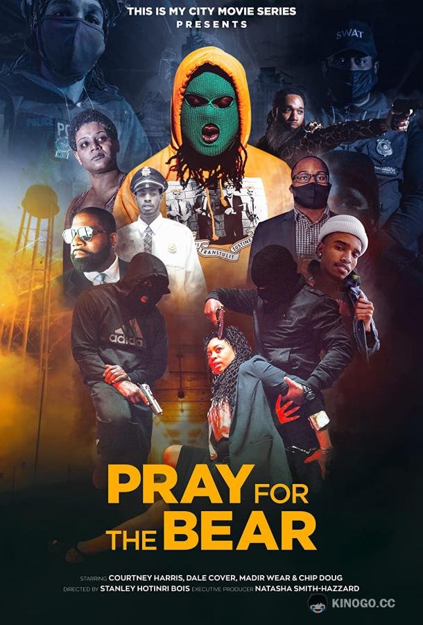 Помолитесь за медведя Pray for the Bear (2022)