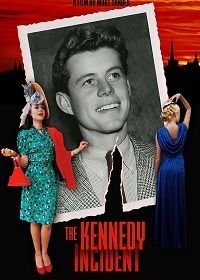 Инцидент Кеннеди The Kennedy Incident (2021)