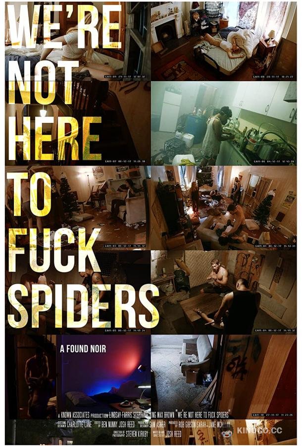 Мы не пауков трахать пришли We're Not Here to Fuck Spiders (2020)