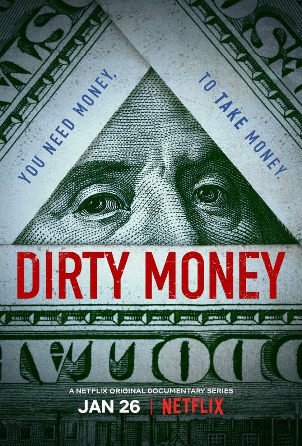 Грязные деньги Dirty Money (2018)
