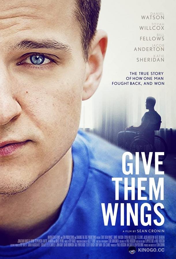 Подари им крылья Give Them Wings (2021)