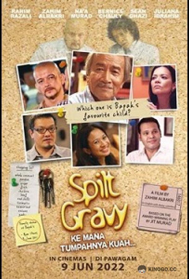 Соус пролили Spilt Gravy Ke Mana Tumpahnya Kuah (2022)