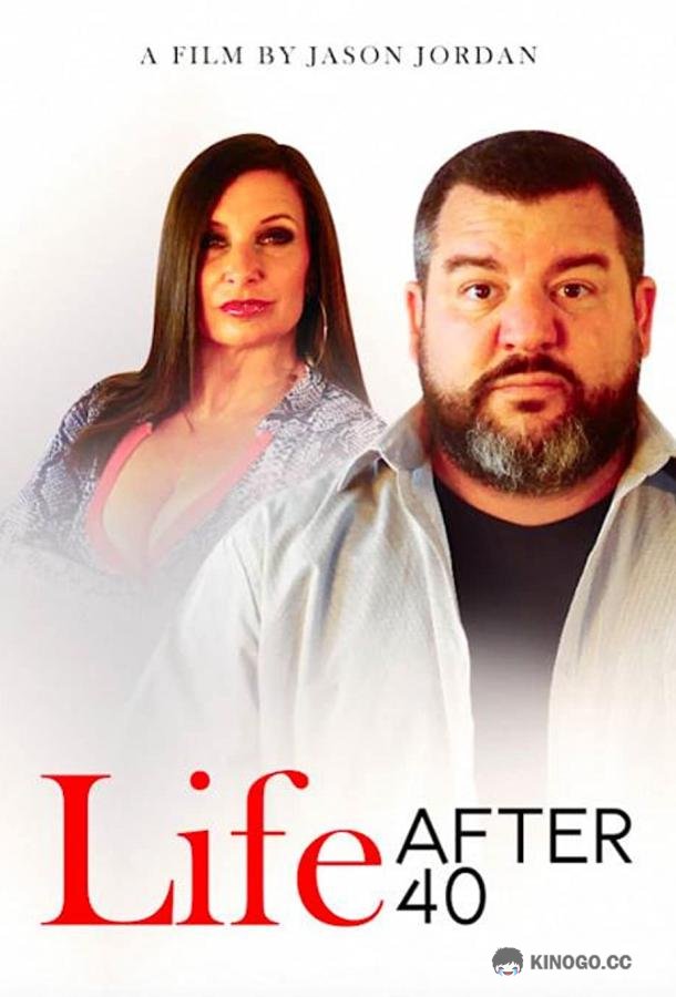 Жизнь после сорока Life After 40 (2022)