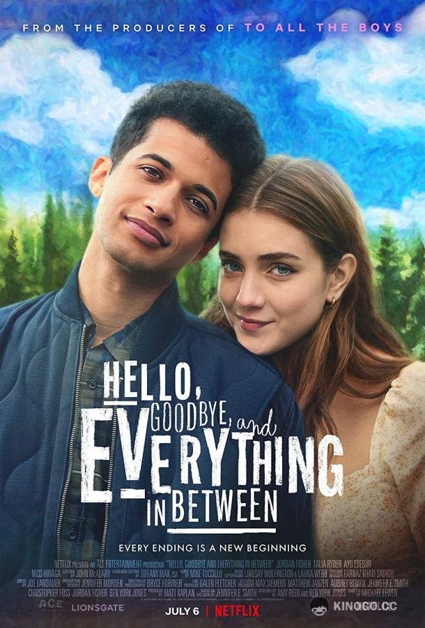 Между здравствуй и прощай Hello, Goodbye and Everything in Between (2022)