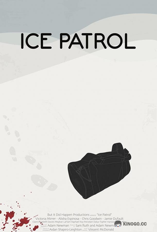 Ледовый патруль Ice Patrol (2019)