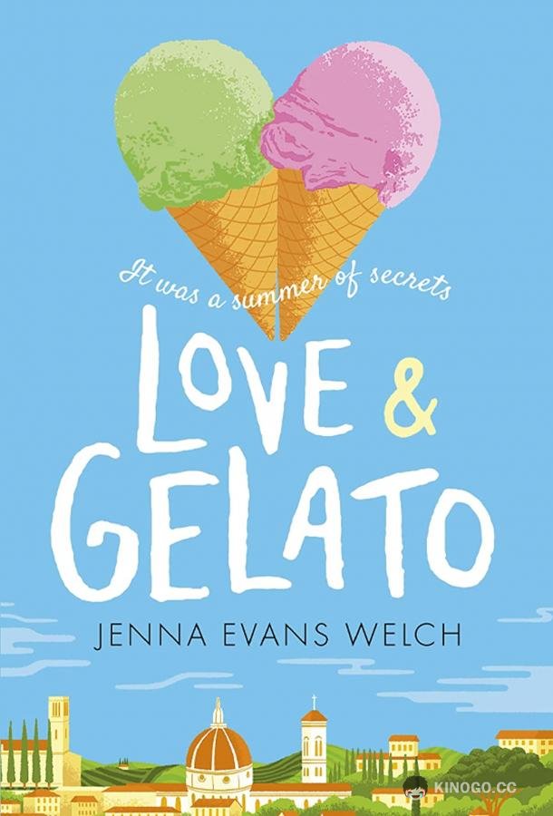 Любовь и мороженое Love & Gelato (2022)