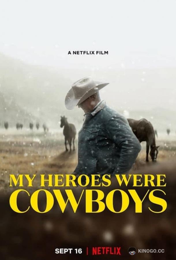 Мои герои были ковбоями My Heroes Were Cowboys (2021)