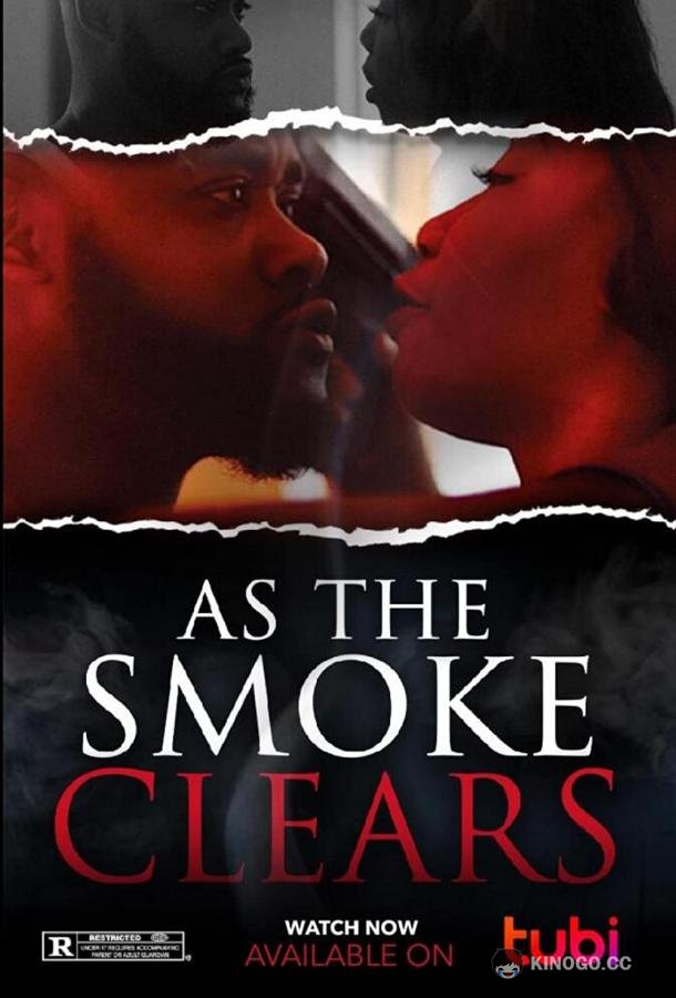Когда рассеивается дым As The Smoke Clears The Movie (2019)