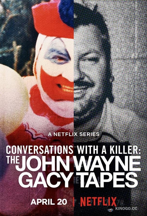 Беседы с убийцей: Записи Джона Уэйна Гейси Conversations with a Killer: The John Wayne Gacy Tapes (2022)