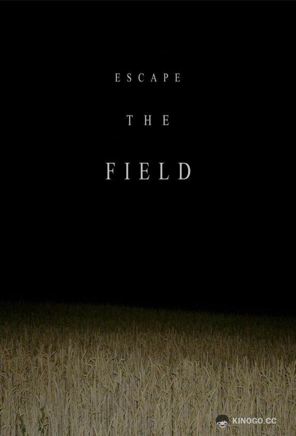 Долина дьявола Escape The Field (2022)