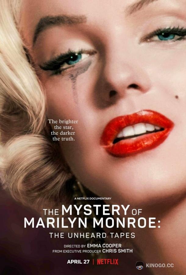Тайна Мэрилин Монро: Неуслышанные записи The Mystery of Marilyn Monroe: The Unheard Tapes (2022)