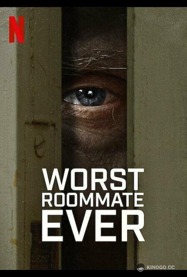 Кошмарный квартирант Worst Roommate Ever (2022)