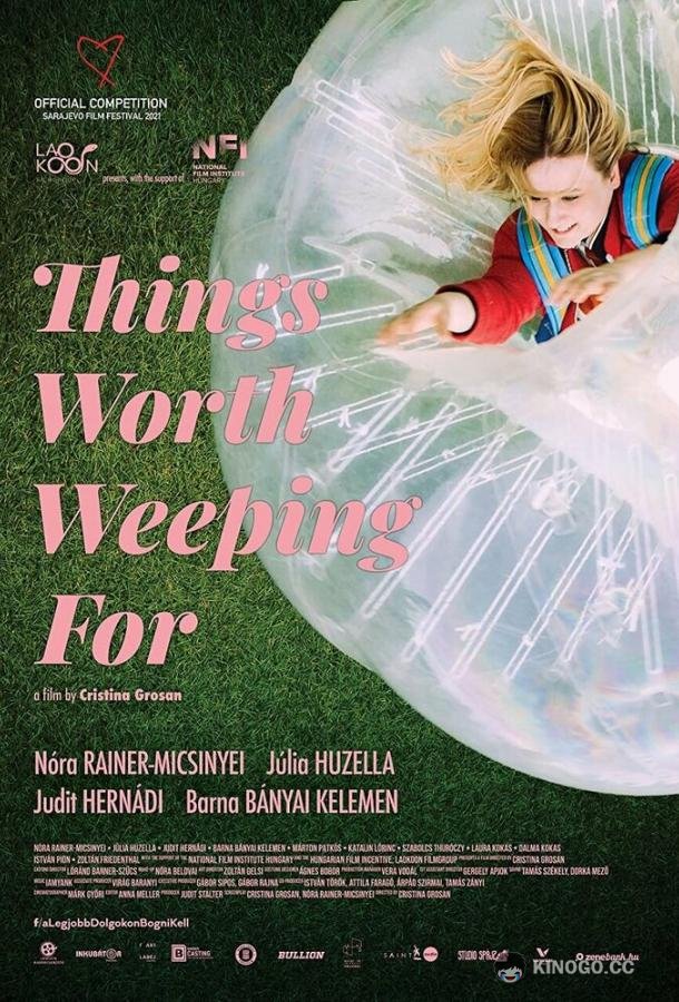 То, о чём стоит плакать Things Worth Weeping For (2021)
