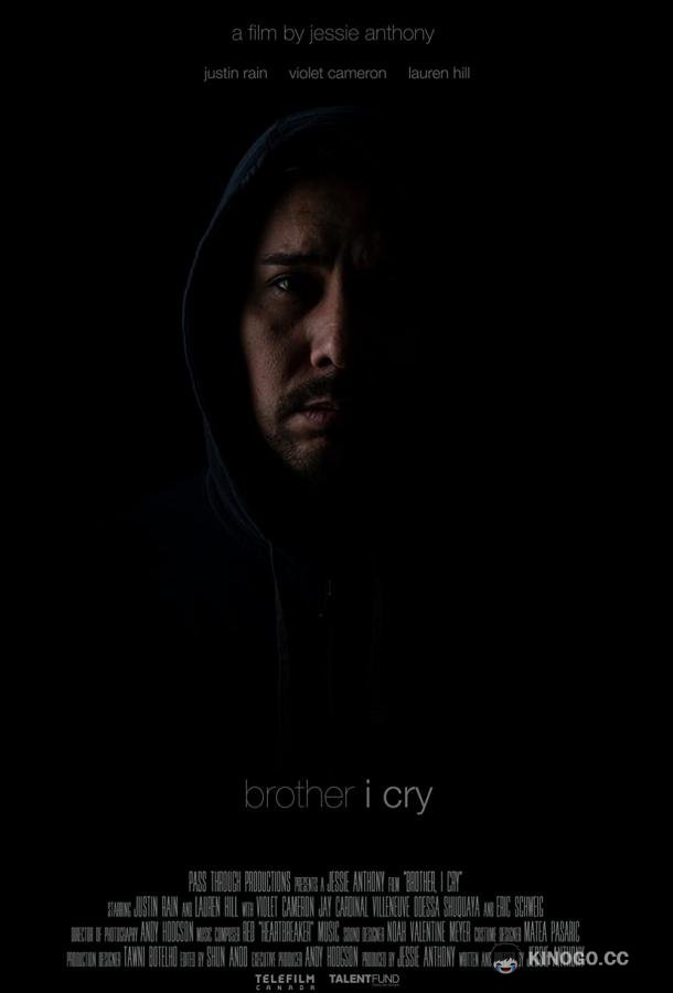 Брат, я плачу Brother, I Cry (2020)
