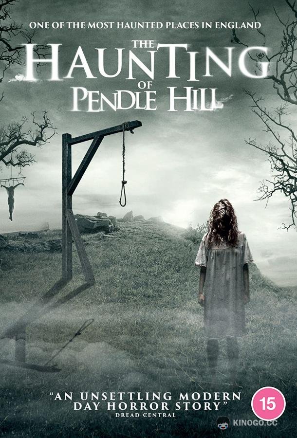 Ведьмы Пенд-Хилл The Haunting of Pendle Hill (2022)