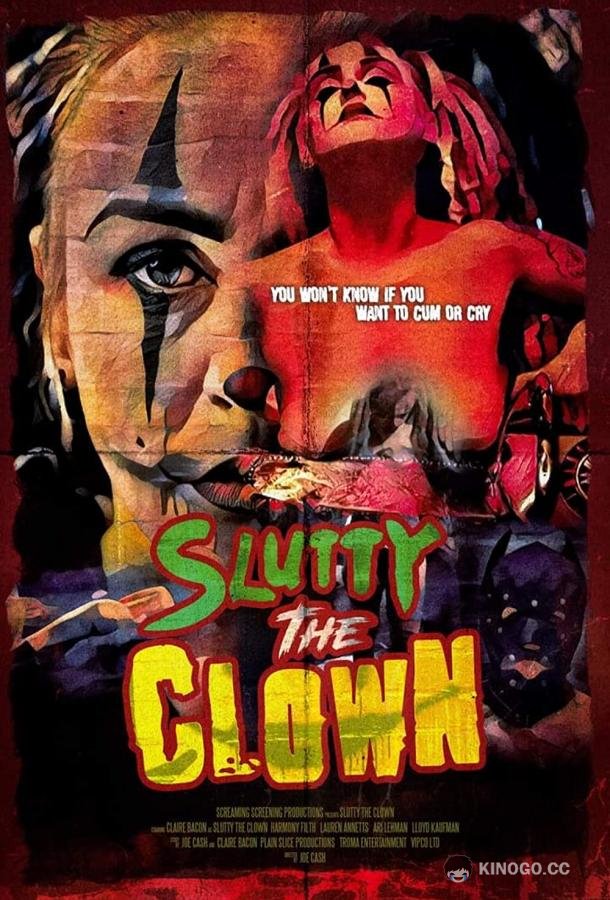 Шлюха-Клоун Slutty the Clown (2021)