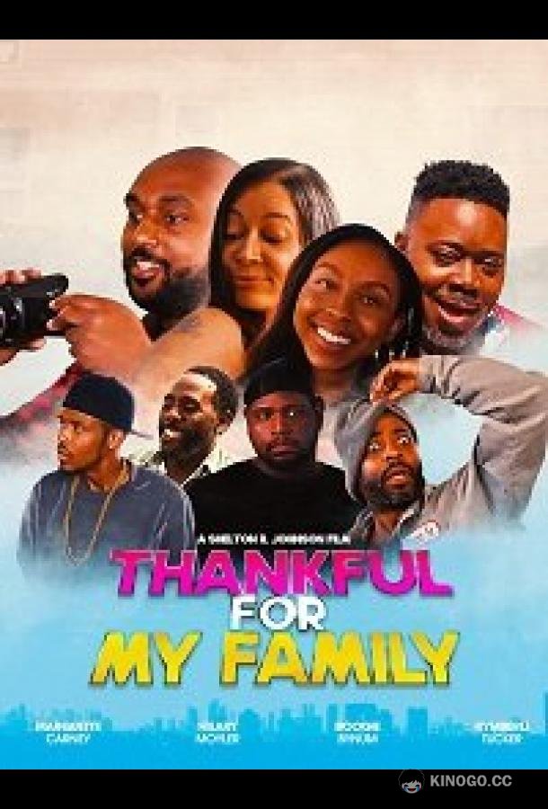Спасибо за мою семью: комедия на день Благодарения Thankful for My Family: A Thanksgiving Comedy (2019)