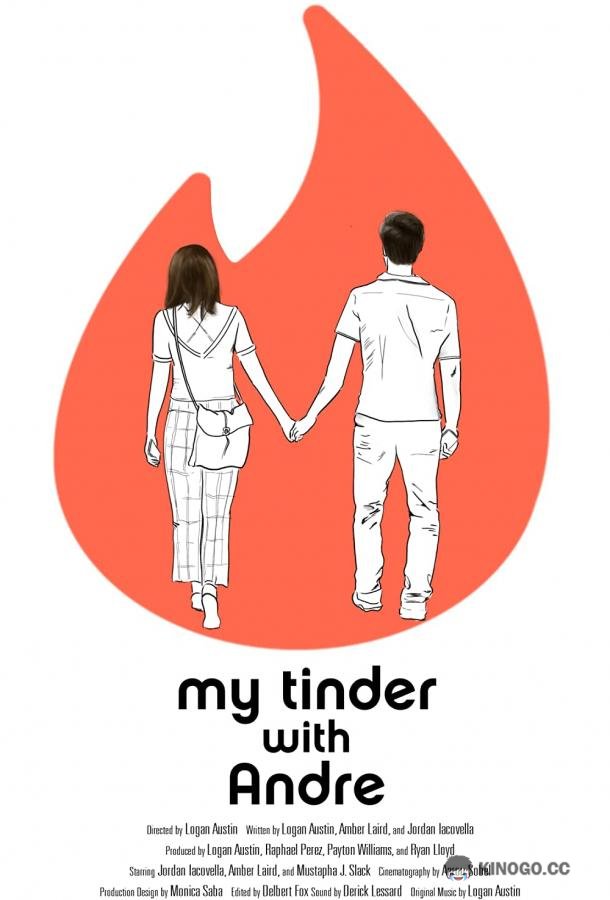 Мой Тиндер с Андре My Tinder with Andre (2021)