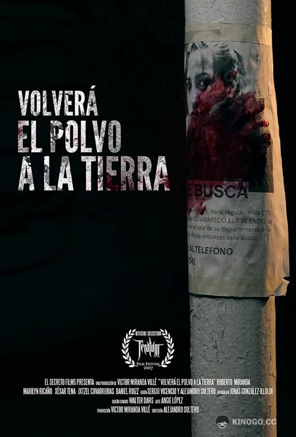 Когда пыль осядет на землю Volverá El Polvo a La Tierra (2017)