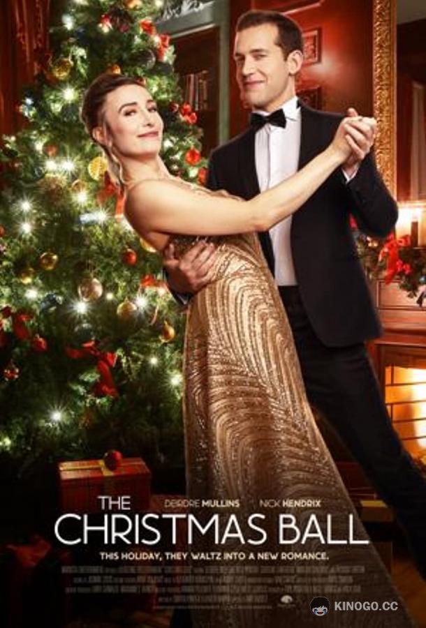 Рождественский бал The Christmas Ball (2020)