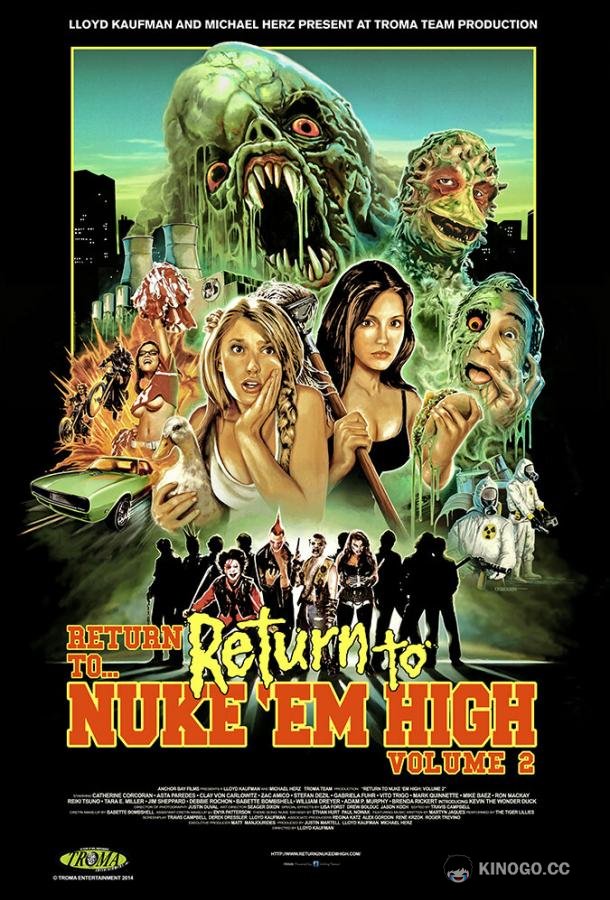 Атомная школа: Возвращение. Часть 2 Return to Return to Nuke 'Em High Aka Vol. 2 (2017)