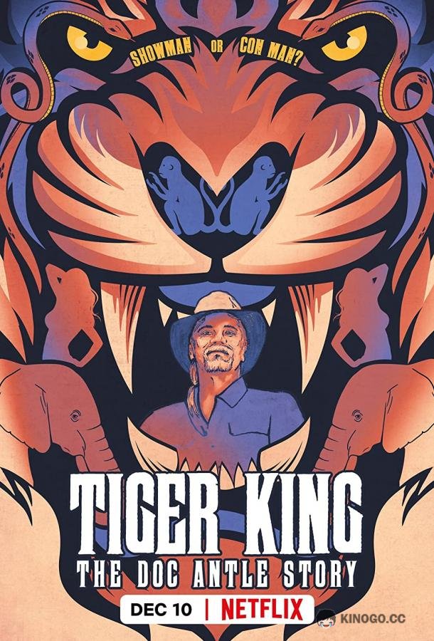 Король тигров: история Дока Энтла Tiger King: The Doc Antle Story (2021)