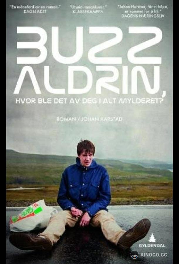 Базз Олдрин, где ты теперь в этой неразберихе? Buzz Aldrin, hvor ble det av deg i alt mylderet? (2010)