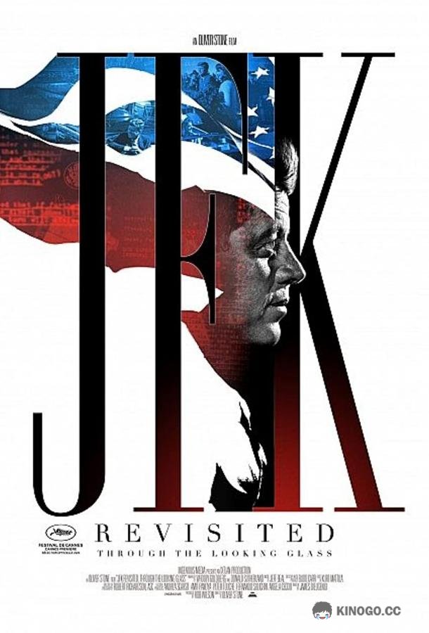 Джон Ф. Кеннеди: В зазеркалье JFK Revisited: Through the Looking Glass (2021)