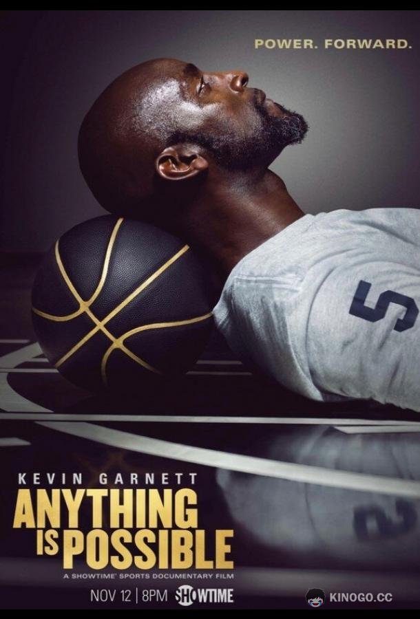 Кевин Гарнетт: Невозможного нет Kevin Garnett: Anything Is Possible (2021)