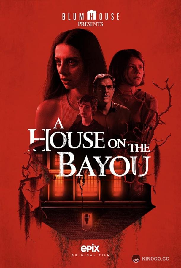 Дом на берегу залива A House on the Bayou (2021)