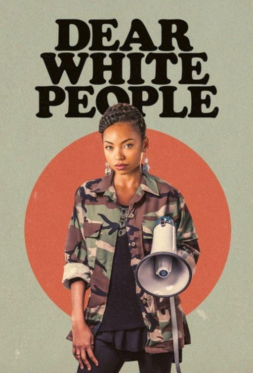 Дорогие белые Dear White People (2017)