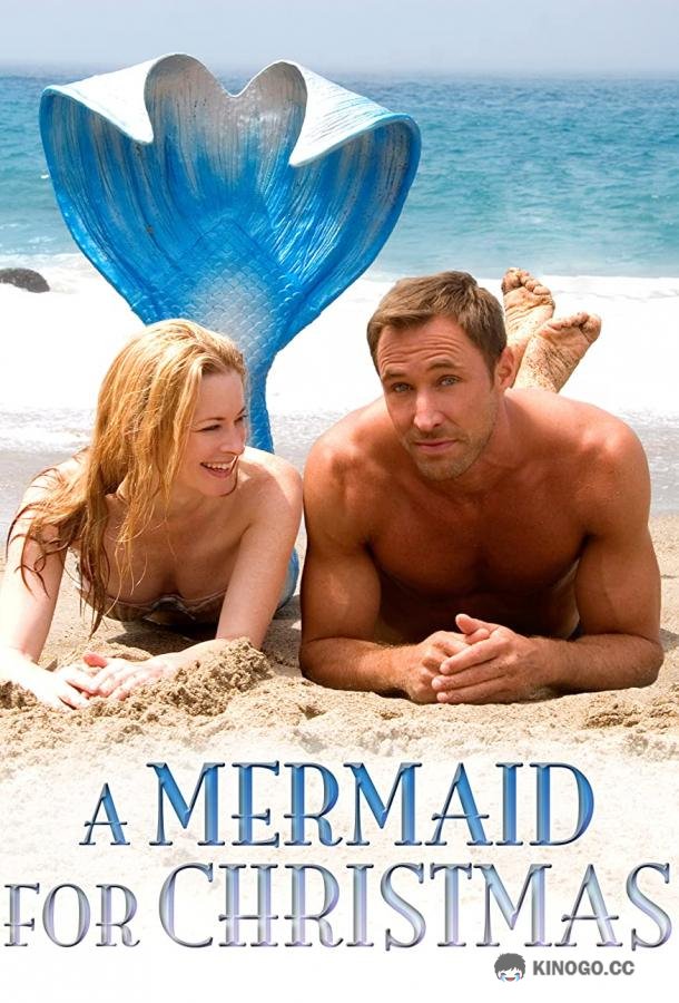 Русалка на рождество A Mermaid for Christmas (2019)