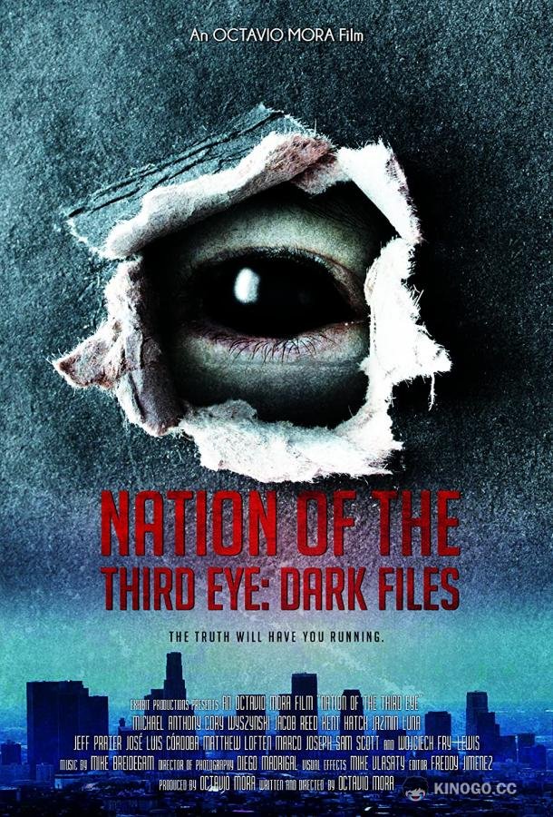 Нация третьего глаза: засекреченные материалы Nation of the third Eye (2019)