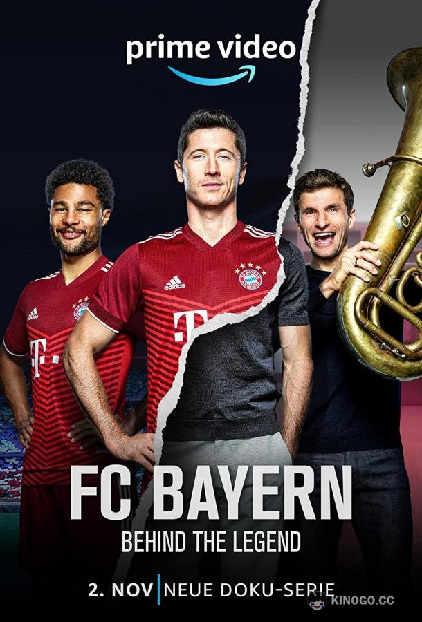 ФК Бавария - Легенды FC Bayern - Behind the Legend (2021)