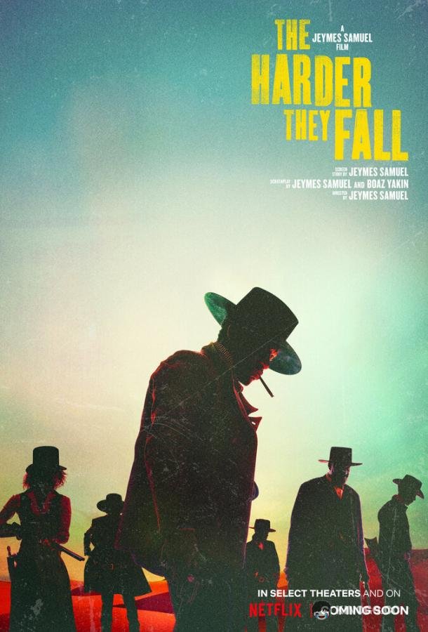 Тем больнее падать The Harder They Fall (2021)